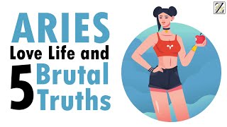 Love Life with ARIES WOMAN amp 5 BRUTAL Truths [upl. by Rhtaeh]