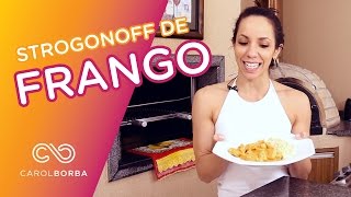 Strogonoff de Frango Fit  Receitas FIT com Carol [upl. by Yelich]