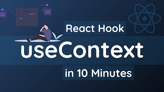 Learn useContext React Hook in 10 Minutes  React Hooks Tutorial for Beginners [upl. by Adnuahsor]