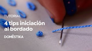 TUTORIAL Bordado  4 Tips Básicos para Principiantes  Señorita Lylo  Domestika [upl. by Keil]