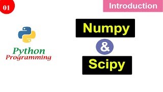 Introduction to Numpy and Scipy  Python Tutorials [upl. by Findley819]