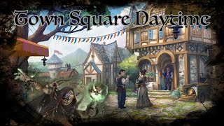 DampD Ambience  Town Square Daytime [upl. by Acined]