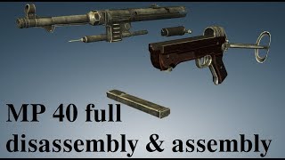 MP 40 full disassembly amp assembly [upl. by Hutchins]