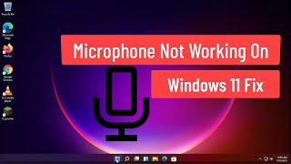 Microphone Not Working on Windows 11 Fix [upl. by Shriver]