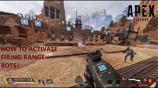 How To ACTIVATE BOTS in Firing Range SEASON 14  Apex Legends Walkthrough [upl. by Thant]