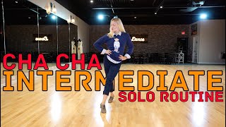 Intermediate Cha Cha Solo Practice Routine  Latin Dance Tutorial [upl. by Yael]