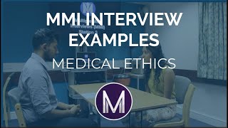 MMI Interview Examples  Medical Ethics  Medic Mind [upl. by Nailuj]