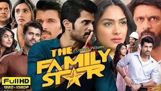 The Family Star Full Movie Hindi Dubbed 2024  Vijay Deverakonda  Mrunal Thakur  Review amp Facts [upl. by Byers]