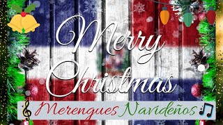 Merengues Navideños Clásicos 🎄🇩🇴 Classic Holiday Merengue [upl. by Barclay]