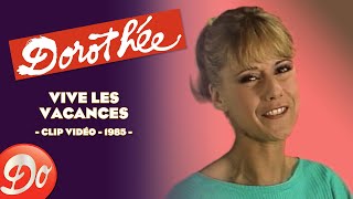 Dorothée  Vive les vacances  CLIP OFFICIEL  1985 [upl. by Sumahs]