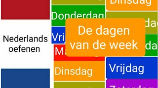 De dagen van de week days of the week  Nederlands leren  woordenschat  NT2  learn Dutch [upl. by Napoleon]