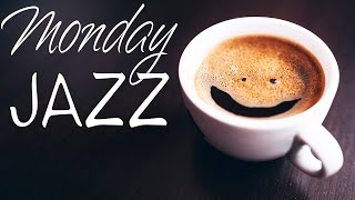 Monday JAZZ  Relaxing Warm JAZZ For Stress Relief [upl. by Kessiah]