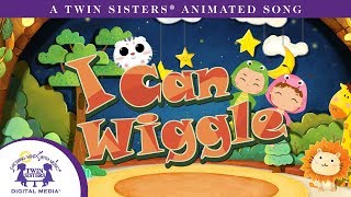 I Can Wiggle  A Twin Sisters® Animated Song [upl. by Gawlas]