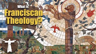 What is Franciscan Theology [upl. by Portland]