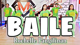 BAILE  Rochelle Pangilinan Ft Gloc 9  Dance Fitness  Zumba [upl. by Haikan]