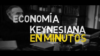 ECONOMIA KEYNESIANA en 5 minutos [upl. by Alrick]