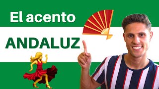 How does the ANDALUSIAN ACCENT sound  El acento ANDALUZ [upl. by Verlee]