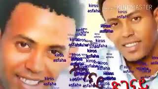 New Eritrean music kiros asfaha [upl. by Mahgem]