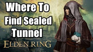 Elden Ring  Where to Find Sealed Tunnel [upl. by Yule]