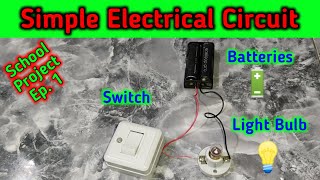 How to make a simple electrical circuit  School Project Ep 1 [upl. by Aetnahs]