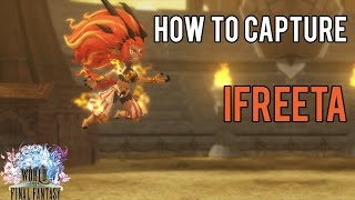 How To capture and Unlock Ifreeta The Female Ifrit  World of Final Fantasy [upl. by Erleena276]