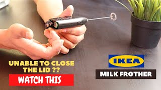 IKEA Milk Frother Battery Installation and Trick To Close the Lid [upl. by Markiv]