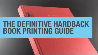 The Definitive Hardback Book Printing Guide from Ex Why Zed Print [upl. by Lynden]