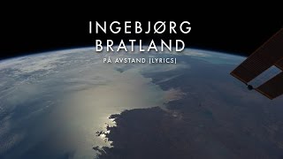 Ingebjørg Bratland  På Avstand Lyrics [upl. by Esimehc]