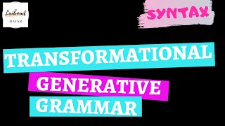 Transformational Generative Grammar  TGG  شرح  Ep 01 [upl. by Aitnahs]