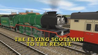 The Flying Scotsman To The Rescue [upl. by Aretahs]