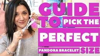 A Guide to Pick the Perfect PANDORA Bracelet Size [upl. by Assena622]