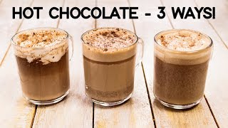 Hot Chocolate Recipe  3 Ways Easy amp Best Milkshake  CookingShooking [upl. by Estelle]