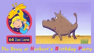 64 Zoo Lane  Herbert’s Birthday Party S01E26 HD  Cartoon for kids [upl. by Kessler]