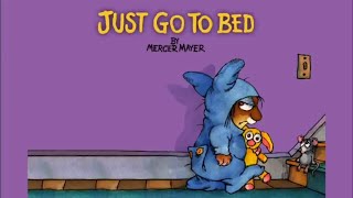 Just Go to Bed by Mercer Mayer  Little Critter  Read Aloud Books for Children  Storytime [upl. by Eidak]