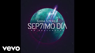 Soda Stereo  En Remolinos SEP7IMO DIA Official Audio [upl. by Eidua]