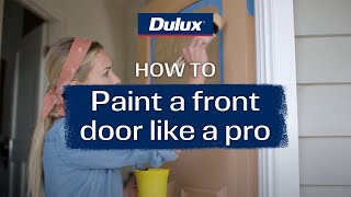 How to paint a front door like a pro  Dulux Aquanamel® [upl. by Myca]