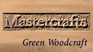 Mastercrafts part 1 of 6  Green Woodcraft [upl. by Llewoh]