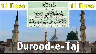 11 Times Durood Sharif  11 Times Durood Taj Arabic and Urdu Translation  Salawat 11 Times [upl. by Aiksas]