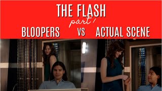 The Flash  Bloopers VS Actual Scene part 1 [upl. by Ellered]