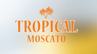 Tropical Moscato Passionfruit 75 [upl. by Sonitnatsnoc215]