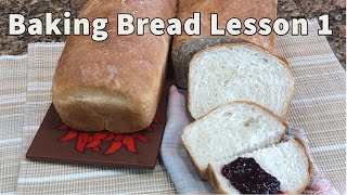 First Lessons in Baking Bread Part 1 [upl. by Parrott780]