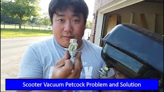 Scooter Fuel Vacuum Petcock Problem and Workaround [upl. by Ulda]