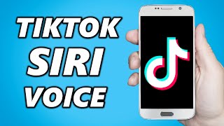 How to Use Siri Voice on TikTok 2025 [upl. by Tristas875]