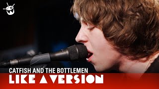 Catfish and the Bottlemen  Cocoon live for Like A Version [upl. by Ynaittirb]