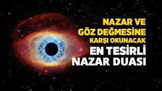 Nazar Duası Dinle ArapçaTürkçe  Nazar ve Göz Değmesi İçin Nazar Ayeti [upl. by Jeremiah]