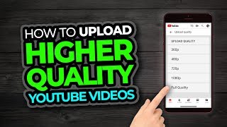 How To Upload High Quality Video On Youtube From Phone [upl. by Llyrrad978]