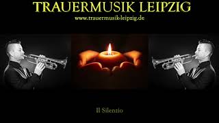 Il SilenzioSoloTrompete  Trauermusik Leipzig [upl. by Aivatnuahs504]