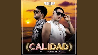 Calidad [upl. by Anelac]