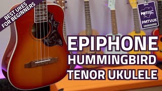 Epiphone Hummingbird Tenor Ukulele  Overview amp Demo [upl. by France]