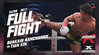 KLF 56 Buakaw Banchamek vs Tian Xin FULL FIGHT2017 [upl. by Schilit804]